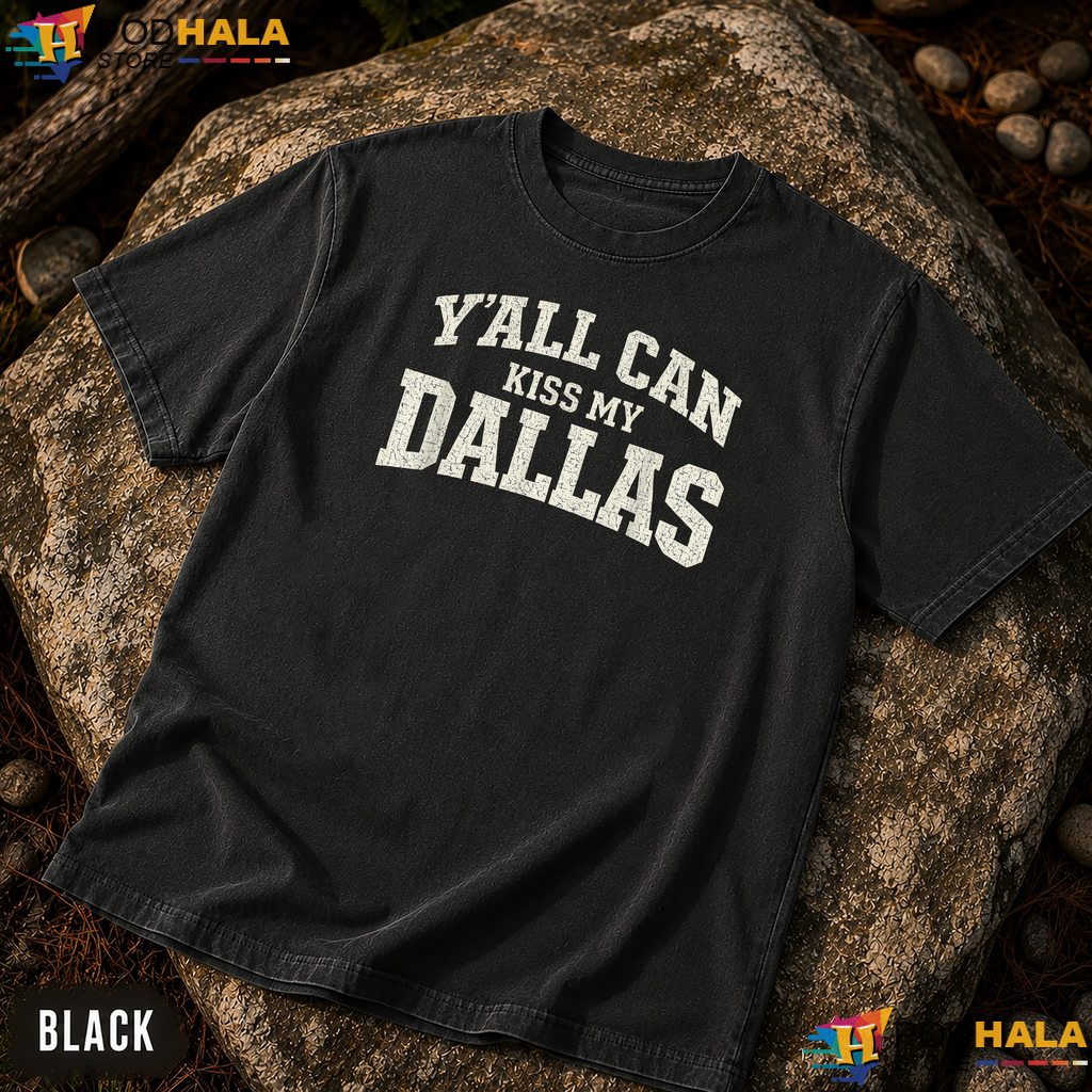 Yall Can Kiss My Dallas Comfort Colors T-Shirt Retro Texas Southern Humor