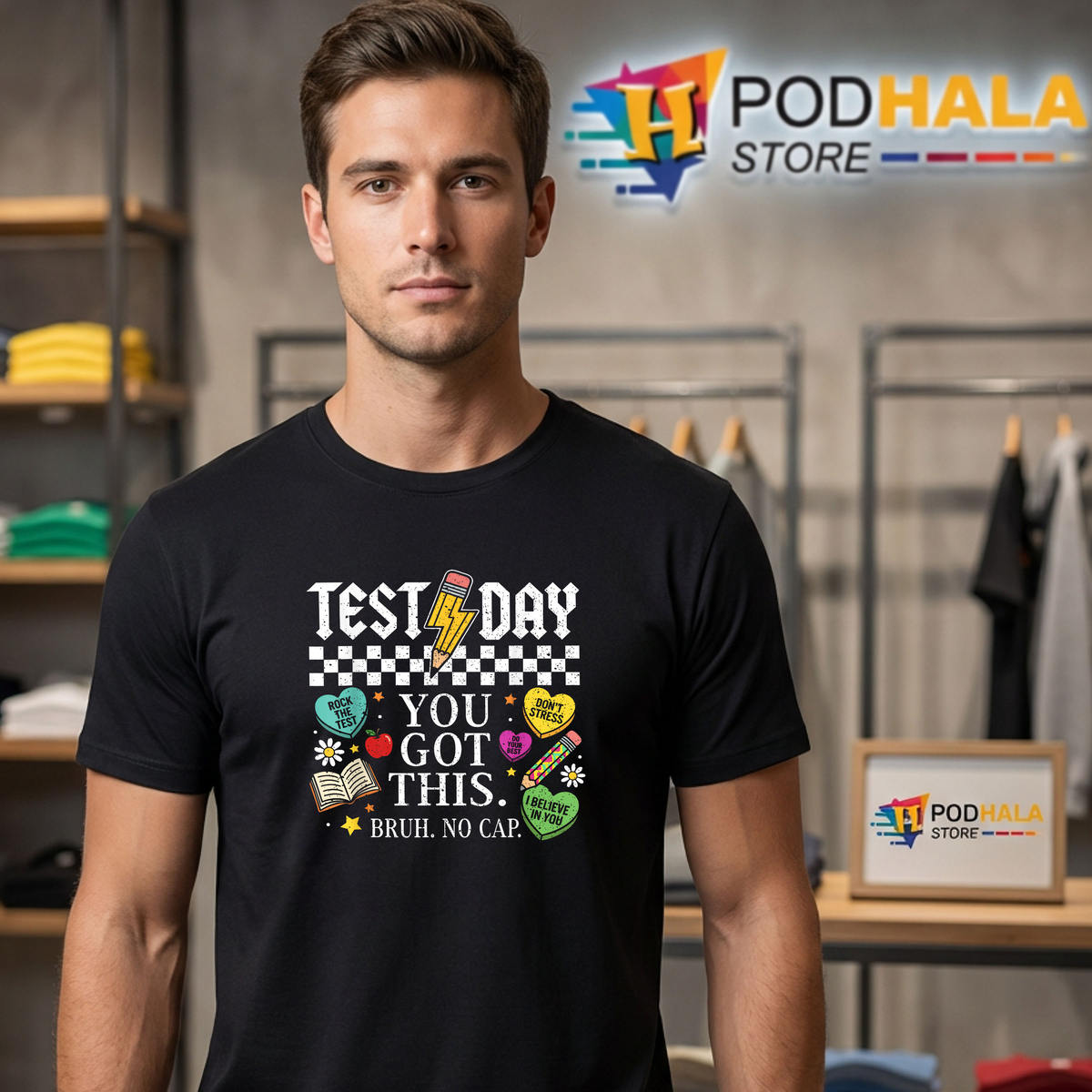 You Got This Funny Teacher Shirt 2026 Bruh Its Test Day Graphic Fan Gear Gifts