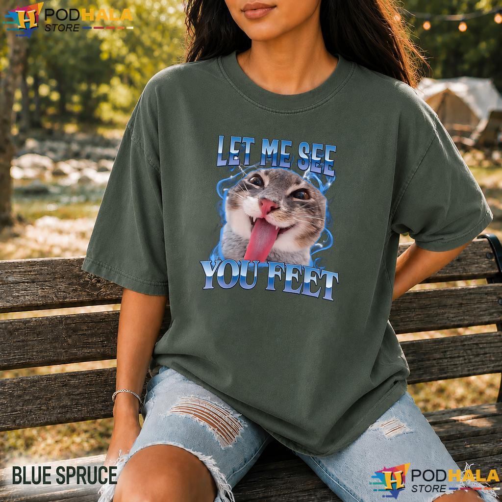Your Feet Offensive Cat Comfort Colors Shirt Funny Bootleg Meme Apparel Your Feet Offensive Cat Comfort Colors Shirt Funny Bootleg Meme Apparel